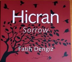 FATİH DENGİZ - HİCRAN / SORROW (2017) LUXRA CD 2.EL