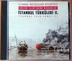 İSTANBUL TÜRKÜLERİ II / İBB KÜLTÜR İŞLERİ DAİRE BAŞKANLIĞI (1996) CD 2.EL