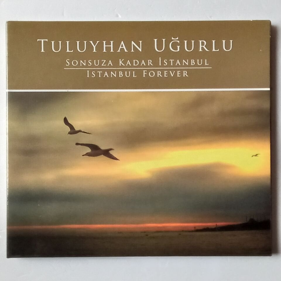 TULUYHAN UĞURLU - SONSUZA KADAR İSTANBUL / İSTANBUL FOREVER (2010) - CD DIGIPAK 2.EL