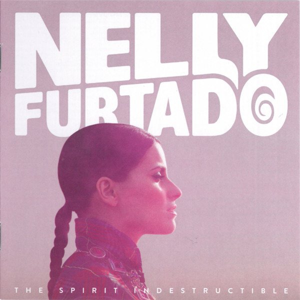 NELLY FURTADO - THE SPIRIT INDESTRUCTIBLE (2012) - CD 2.EL