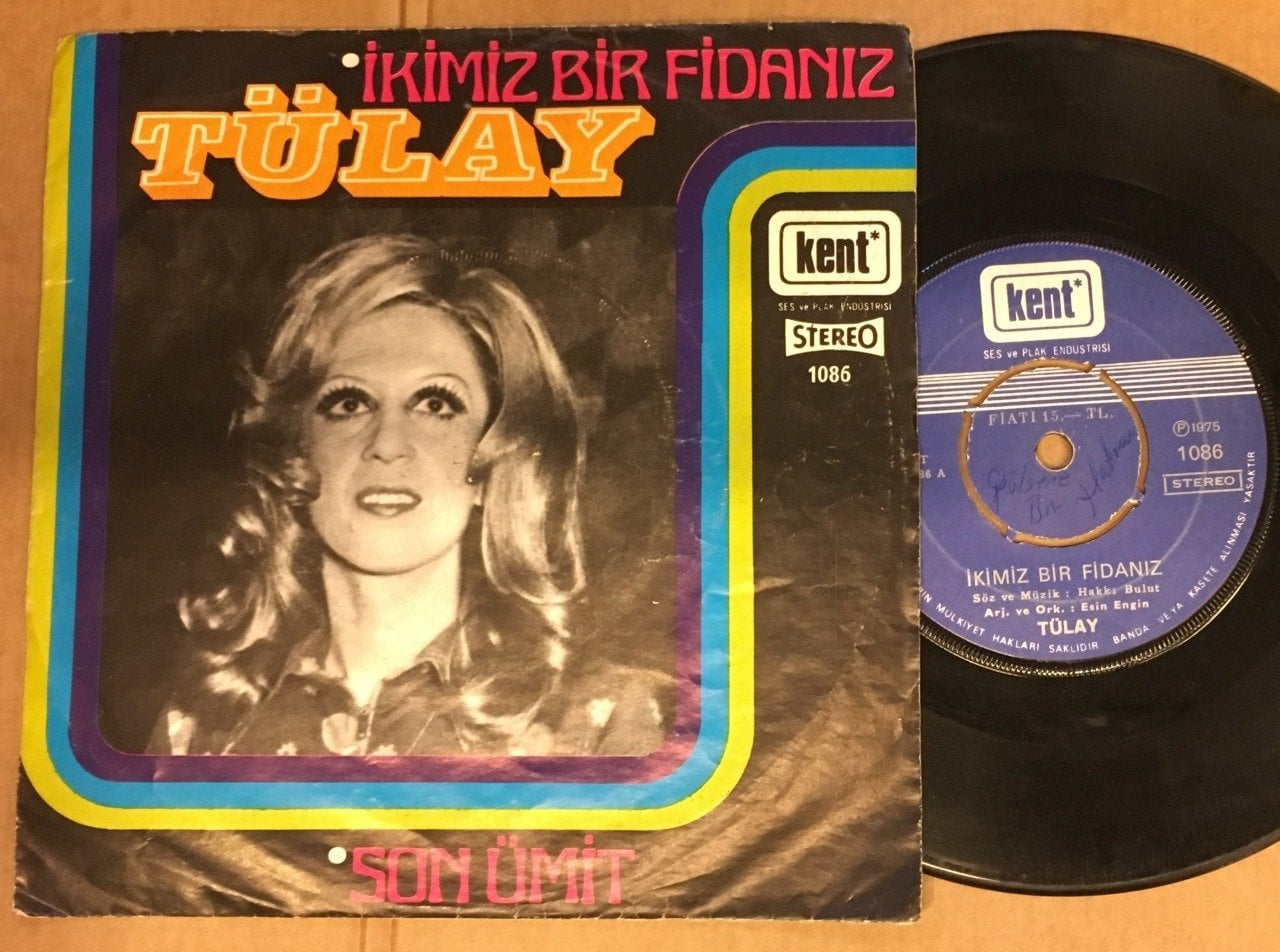 TÜLAY - İKİMİZ BİR FİDANIZ / SON ÜMİT 7'' 45 DEVİR