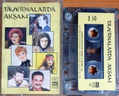 TAVERNALARDA AKŞAM / KADİR SEZER, NEŞE KARABÖCEK, FARUK, NEJAT ALP, NİL BURAK, AJDA PEKKAN - KASET HARİKA 2.EL