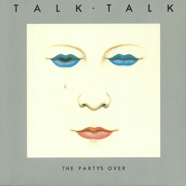 TALK TALK - THE PARTY'S OVER (1982) - PLAK SIFIR