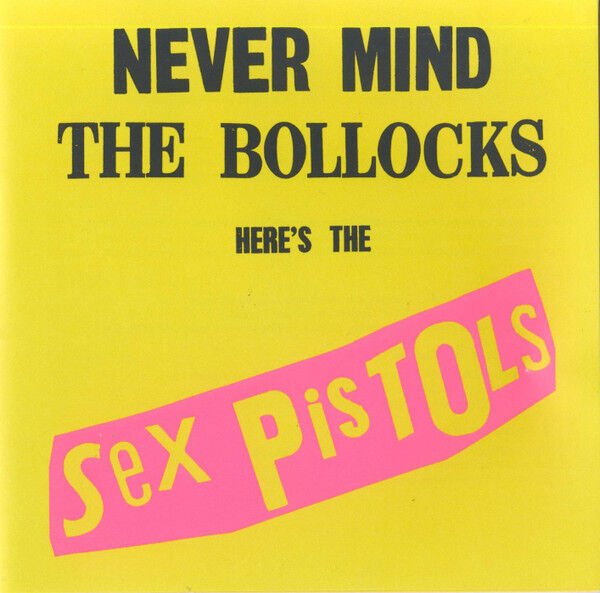 SEX PISTOLS – NEVER MIND THE BOLLOCKS HERE'S THE SEX PISTOLS (1977) - CD REMASTERED 2012 REISSUE JEWEL CASE AMBALAJINDA SIFIR