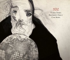 TAMER TEMEL-CEM AKSEL-ERCÜMENT ORKUT - TÖZ (2018) - CD SIFIR