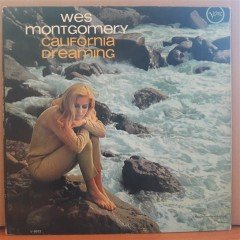 WES MONTGOMERY - CALIFORNIA DREAMING (1966) - PLAK 2.EL