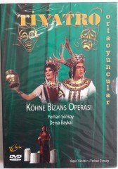 ORTAOYUNCULAR KÖHNE BİZANS OPERASI - DERYA BAYKAL - FERHAN ŞENSOY - DVD SIFIR