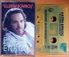 FATİH ERKOÇ - ELLERİM BOMBOŞ (1992) - KASET 2.EL