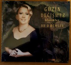GÜZİN DEĞİŞMEZ KLASİKLER AH O DEMLER CD KALAN MÜZİK 2015 SIFIR