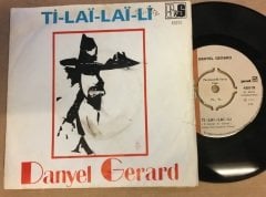 DANYEL GERARD - TI-LAI-LAI-LI / L'ARMENIE 7'' 45 DEVİR