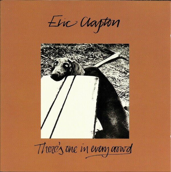 ERIC CLAPTON – THERE'S ONE IN EVERY CROWD (1975) - CD REISSUE AMBALAJINDA SIFIR
