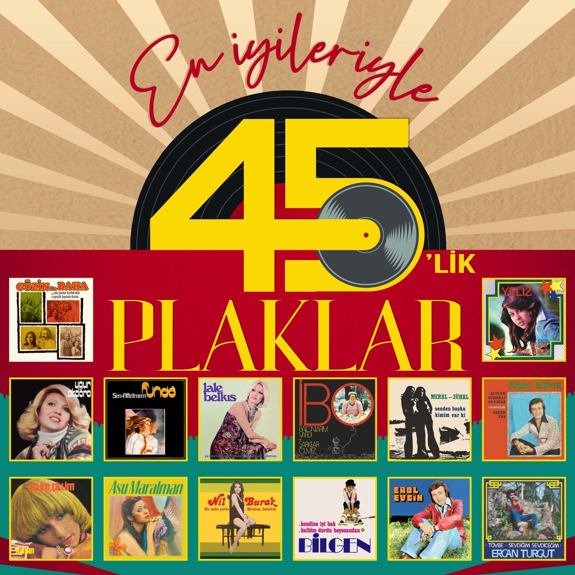 EN İYİLERİYLE 45'LİK PLAKLAR - NİL BURAK, FUNDA, ASU MARALMAN, GÜZİN İLE BAHA, EROL EVGİN,..  (2023) - LP SIFIR PLAK