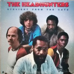 HEADHUNTERS - STRAIGHT FROM THE GATE (1977) - LP 2009 EDITION SIFIR