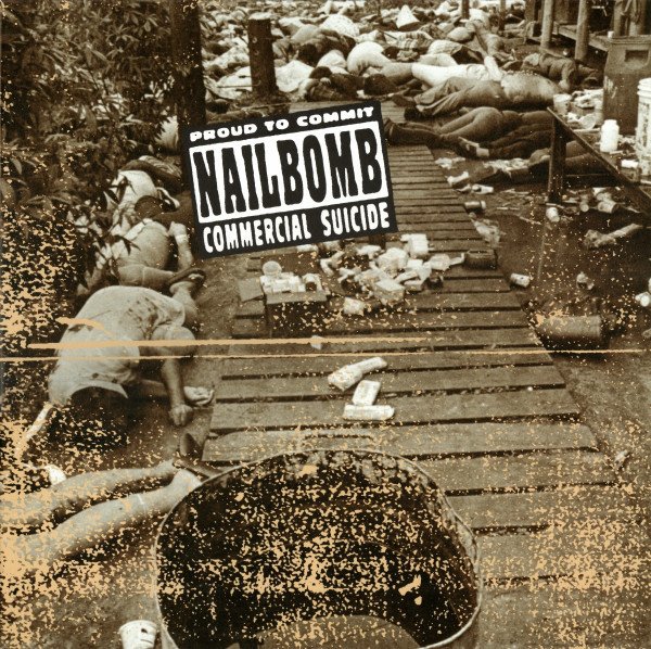 NAILBOMB - PROUD TO COMMIT COMMERCIAL SUICIDE (1995) - PLAK SIFIR