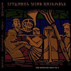 İSTANBUL WIND ENSEMBLE - TÜRK BESTECİLER SERİSİ VOL.2 (2018) - CD SIFIR