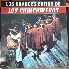 LOS CHALCHALEROS - LOS GRANDES EXITOS (1984) - 2.EL PLAK