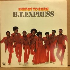 B.T. EXPRESS - ENERGY TO BURN 1976 2.EL PLAK