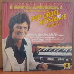 FRANZ LAMBERT - POP-ORGEL HITPARADE FOLGE 5 (1979) - LP DÖNEM BASKISI SIFIR PLAK
