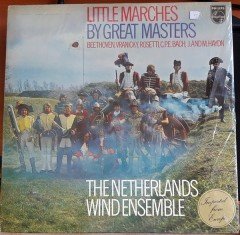 LITTLE MARCHES BY GREAT MASTERS, BEETHOVEN, VRANICKY, C.P.E. BACH, NEDERLANDS WIND ENSEMBLE - LP SIFIR