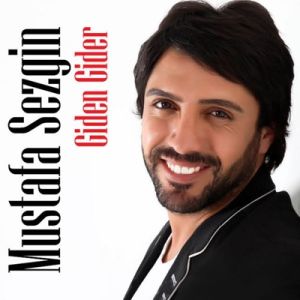 MUSTAFA SEZGİN - GİDEN GİDER (2011) - CD AMBALAJINDA SIFIR