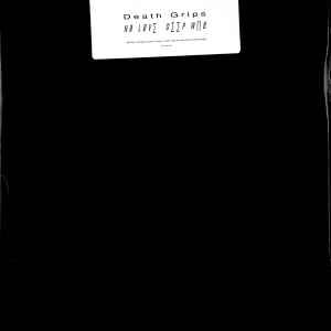 DEATH GRIPS – NO LOVE DEEP WEB (2013) - LP SIFIR PLAK