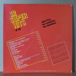 12 SUPER HITS NO 56 / JOHN FIRST, SON ORCHESTRE, SES CHANTEURS - LP 2.EL PLAK