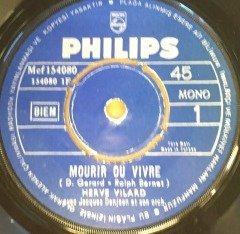 HERVE VILARD - MOURIR OU VIVRE / NE TE MARIE PAS SOPHIE 7'' 45 DEVİR
