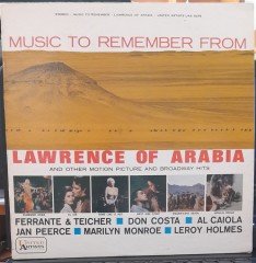 MUSIC TO REMEMBER FROM LAWRENCE OF ARABIA AND OTHER... - PLAK 2.EL
