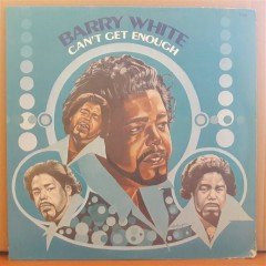 BARRY WHITE - CAN'T GET ENOUGH (1974) - PLAK 2.EL