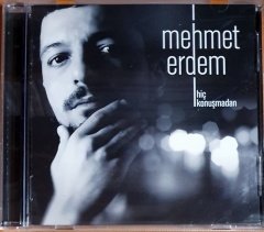 MEHMET ERDEM - HİÇ KONUŞMADAN (2013) - CD COLUMBIA 2.EL