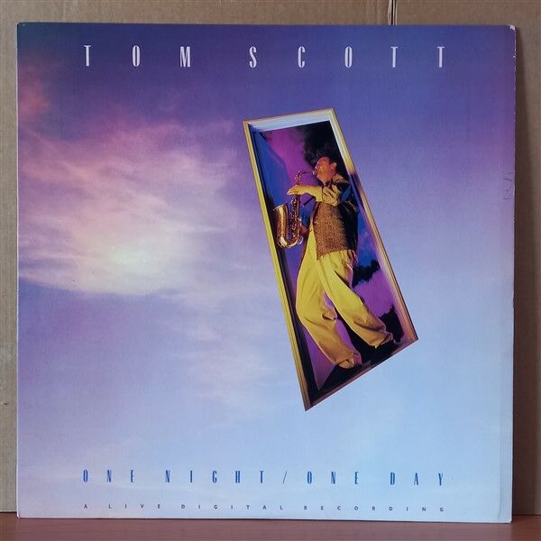 TOM SCOTT – ONE NIGHT / ONE DAY (1986) - LP 2.EL PLAK