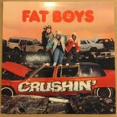 FAT BOYS - CRUSHIN' (1987) 2.EL PLAK