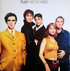 PULP - HIS 'N' HERS. (1994) - 2LP 2019 EDITION SIFIR PLAK