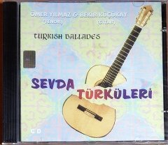 SEVDA TÜRKÜLERİ / TENOR: ÖMER YILMAZ, GİTAR: BEKİR KÜÇÜKAY / PHILIPS PROMO / ADA MÜZİK CD SIFIR