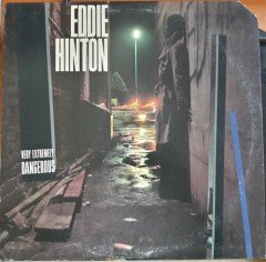 EDDIE HINTON - VERY EXTREMELY DANGEROUS (1978) - PLAK 2.EL