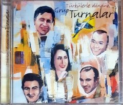 GRUP TURNALAR - TÜRKÜLERLE DÖNDÜK / İBER MÜZİK CD SIFIR