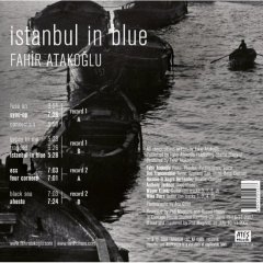 FAHİR ATAKOĞLU - ISTANBUL IN BLUE (2007) 2LP 2017 BASIM GATEFOLD SIFIR