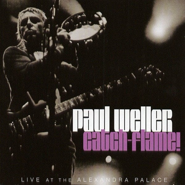 PAUL WELLER - CATCH PLAME / LIVE AT THE ALEXANDRA PALACE (2006) - 2CD 2.EL