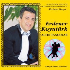 ERDENER KOYUTÜRK - ALTIN TANGOLAR (2010) CD TÜRKÇE NOSTALJİ TANGO SIFIR