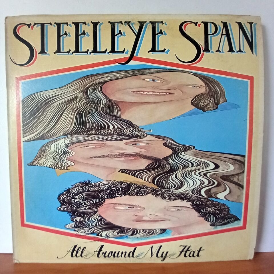 STEELEYE SPAN – ALL AROUND MY HAT (1975) - LP 2.EL PLAK