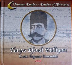 KUDSİ ERGUNER ENSEMBLE - TATYOS EFENDİ KÜLLİYATI (2001) İMAJ 2CD 2.EL