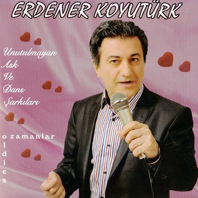 ERDENER KOYUTÜRK UNUTULMAYAN AŞK VE DANS ŞARKILARI CD 2012 SIFIR