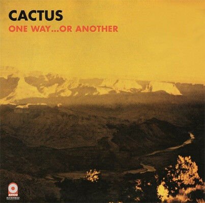 CACTUS – ONE WAY...OR ANOTHER (1971) LP 2017 REISSUE SIFIR PLAK