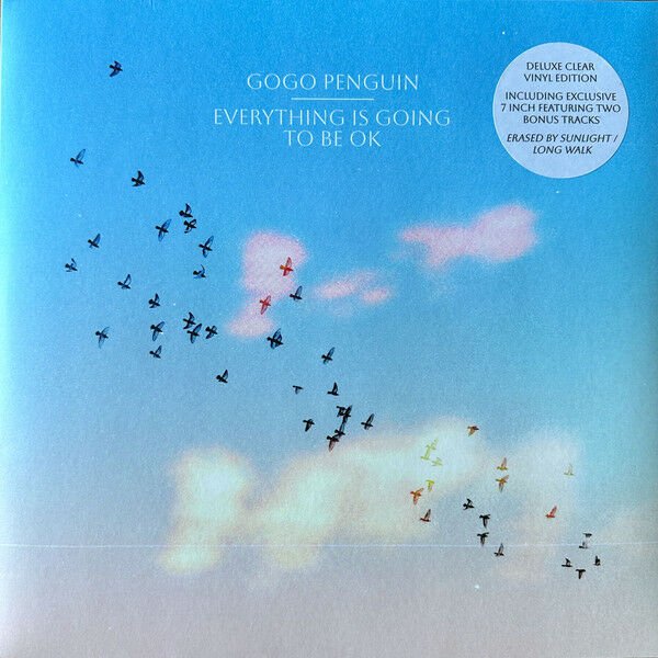 GOGO PENGUIN – EVERYTHING IS GOING TO BE OK (2023) - LP+7'' DELUXE CLEAR VINYL EDITION SIFIR PLAK