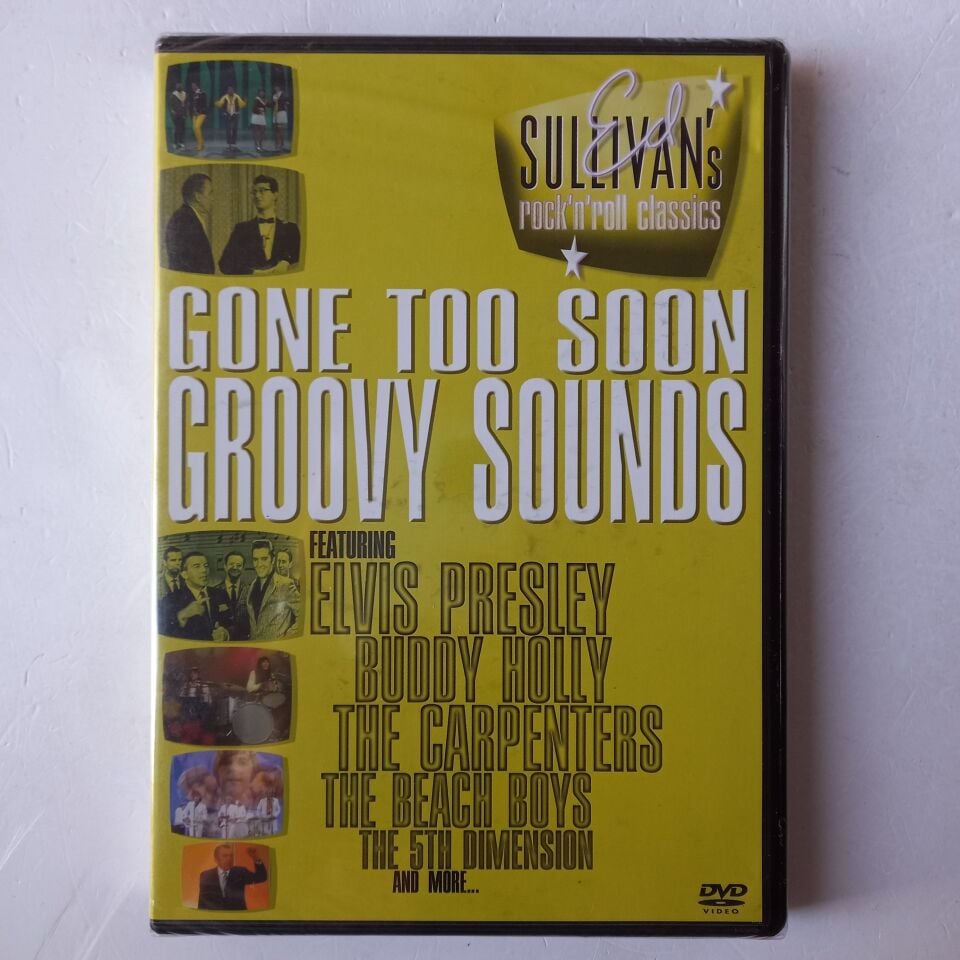 ED SULLIVAN'S ROCK 'N' ROLL CLASSICS - GONE TOO SOON GROOVY SOUNDS (2006) - DVD AMBALAJINDA SIFIR