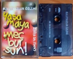 BULUTSUZLUK ÖZLEMİ - YAŞAMAYA MECBURSUN (1995) - KASET 2.EL