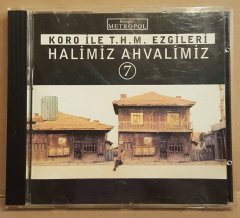 HALİMİZ AHVALİMİZ - VOL 7 / KORO İLE THM EZGİLERİ - (2001) - CD 2.EL