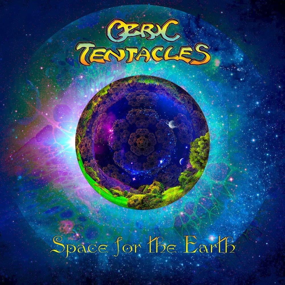 OZRIC TENTACLES - SPACE FOR THE EARTH (2020) - LP 180GR SIFIR PLAK