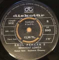 EROL PEKCAN 5 - KABAĞI DA BOYNUMA TAKARIM / NİHAVENT LONGA 7'' 45 DEVİR