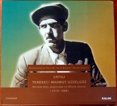 URFALI TENEKECİ MAHMUT GÜZELGÖZ / KAYNAK KİŞİ, GAZELHAN VE MÜZİK USTASI (1919-1988) 2CD 2.EL